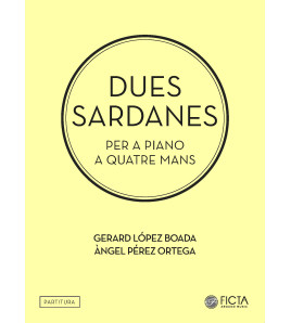 Dues sardanes (per a piano a quatre mans)