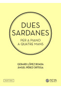 Dues sardanes (per a piano a quatre mans)