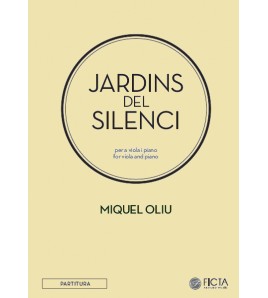 Jardins del silenci - Miquel Oliu - viola and piano
