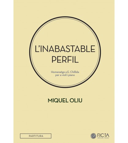 L’inabastable perfil - Homenatge a Eduardo Chillida - Miquel Oliu