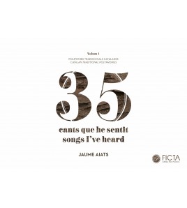 35 chants I've heard - Traditional Catalan polyphonies I