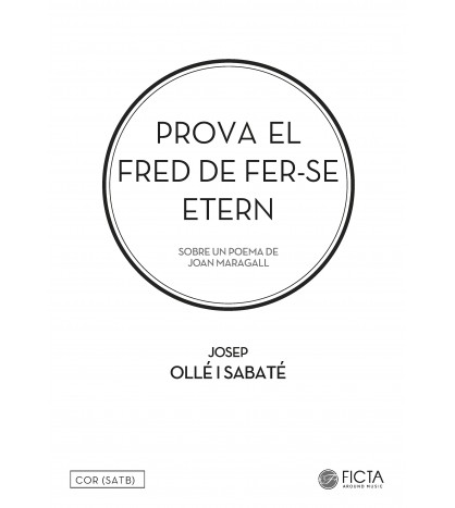 Prova el fred de fer-se etern - Cor SATB