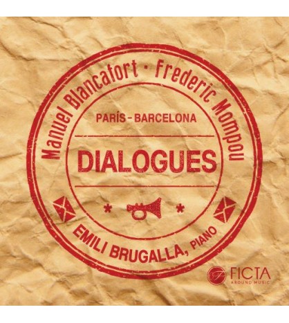 Dialogues - Emili Brugalla - M.Blancafort - F.Mompou