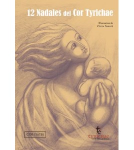 12 Nadales del Cor Tyrichae - Cor (SATB)