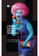 L'òpera catalana: síntesi històrica - Jaume Radigales