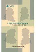 L’ EDAT D’OR DE LA MÚSICA - El Classicisme vienès / M.Desclot