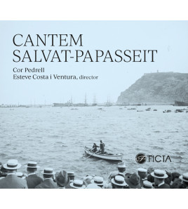 Cantem Salvat-Papasseit (CD) - Cor Pedrell - Esteve Costa