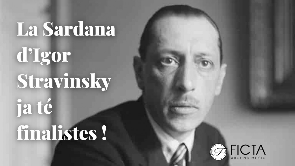 La Sardana de Igor Stravinsky ya tiene finalistas