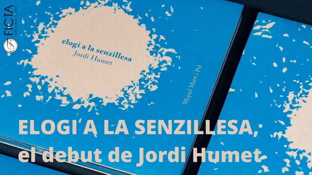 Elogi a la senzillesa, el debut de Jordi Humet